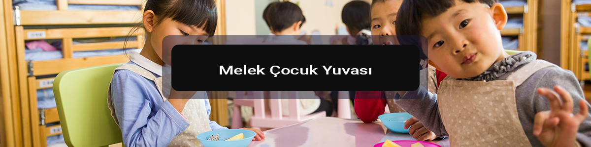 Melek Çocuk Yuvası