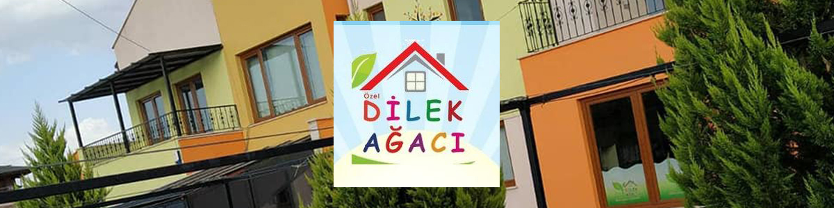 Dilek Ağacı Gündüz Bakımevi ve Çocuk Kulübü