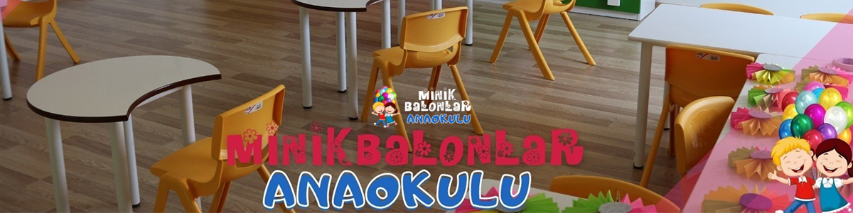 Minik Balonlar Anaokulu